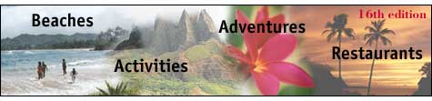 Kauai Underground Guide to Kauai dining, accommodations, tours, activities, beaches, weddings, and more 